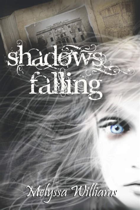 Full Download Shadows Falling Shadows 2 By Melyssa Williams
