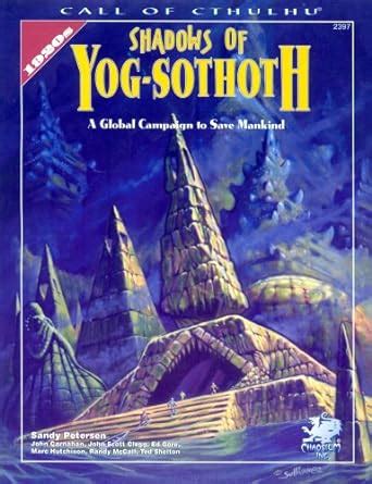 Read Online Shadows Of Yogsothoth Call Of Cthulhu Rpg By Sandy Petersen