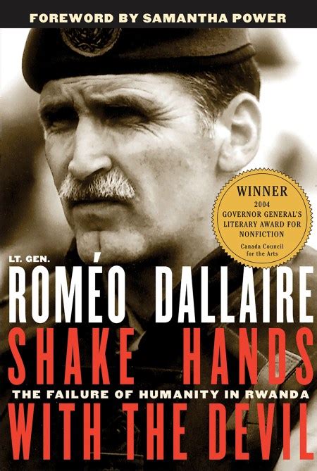 Read Online Shake Hands With The Devil The Failure Of Humanity In Rwanda By Romo Dallaire