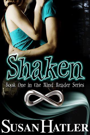 Read Online Shaken Mind Reader 1 By Susan Hatler