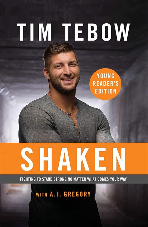 Full Download Shaken Young Readers Edition Fighting To Stand Strong No Matter What Comes Your Way By Tim Tebow