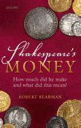 Shakespeare’s Money: How much did he make and what did this ...