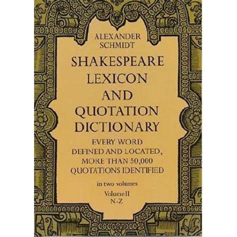 Read Online Shakespeare Lexicon And Quotation Dictionary Vol 2 By Alexander Schmidt