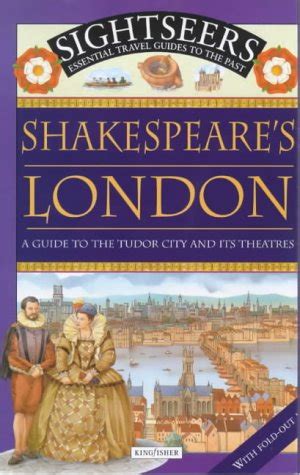 Shakespeares london a guide to the tudor city and its theatres sightseers. - Mercedes sprinter 416 cdi service manual.