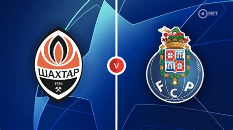 Shakhtar donetsk vs porto. Things To Know About Shakhtar donetsk vs porto. 