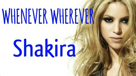 Shakira whenever wherever lyrics. Listen/Stream: https://Shakira.lnk.to/listen_YD Follow Shakira: Facebook: https://Shakira.lnk.to/followFI Instagram: https://Shakira.lnk.to/followII Follow... 