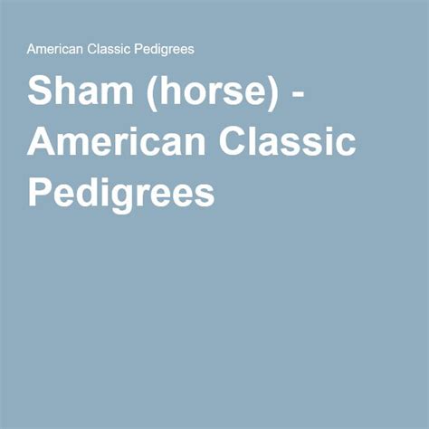 Sham (horse) - American Classic Pedigrees