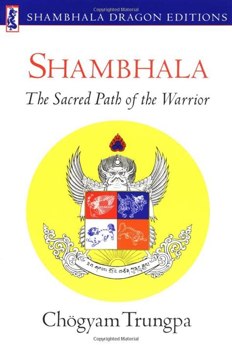 Read Shambhala The Sacred Path Of The Warrior Shambhala Pocket Library By Chgyam Trungpa