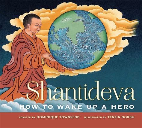 Full Download Shantideva How To Wake Up A Hero By Dominique Townsend