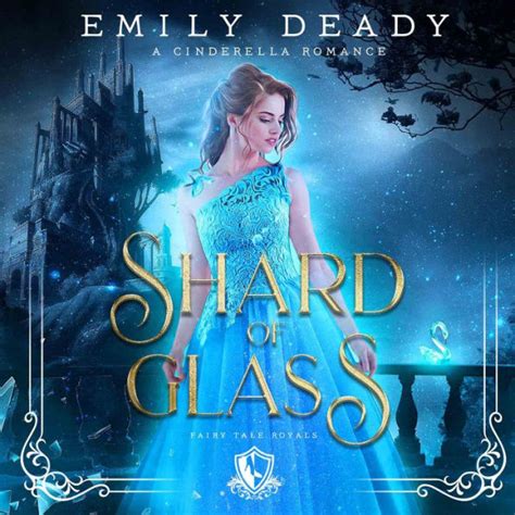 Download Shard Of Glass A Cinderella Romance By Emily Deady
