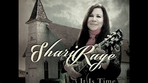 Shariraye youtube. It Is Time, an Original By ShariRaye. When I Say Holy Spirit (Original) It Is Time. Be With Me Oh Lord By ShariRaye. I was Saved as a small child. Healed of cancer in Dec 2000. Been involved in different Ministries since 1983. I am a songwriter, singer and musician. I have many songs written and I am trying to get t. 