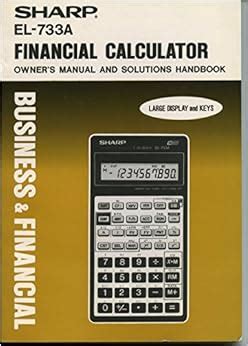 Sharp financial calculator el 733a manual. - Sharp financial calculator el 733a manual.