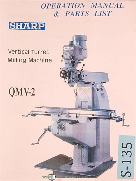 Sharp qmv 2 vertical turret mill operations and parts manual. - Connor shea scheibensämaschine handbuch und teile.
