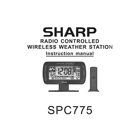 Sharp spc775 change time zone.  Atomic Wireless Weather Station Users manual details for FCC ...