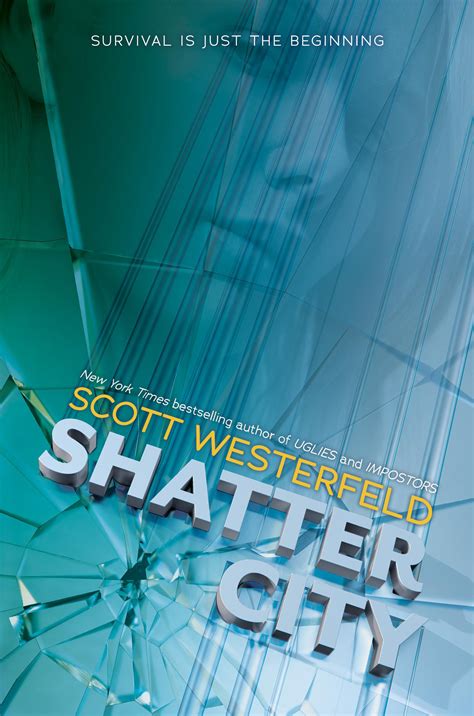 Shatter City (Impostors, #2) by Scott Westerfeld Goodreads