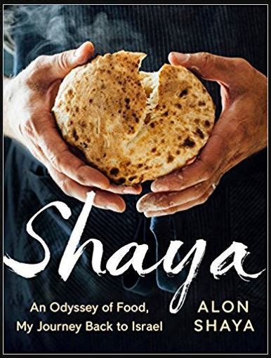 Download Shaya An Odyssey Of Food My Journey Back To Israel A Cookbook By Alon Shaya