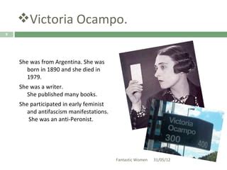 She first participated as Writer