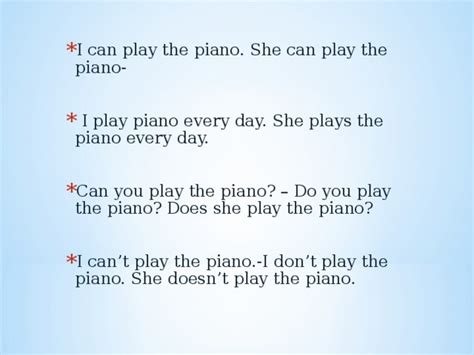 She plays the piano every day. The Grammar Exchange