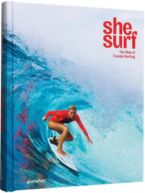 Full Download She Surf The Rise Of Female Surfing By Lauren L Hill