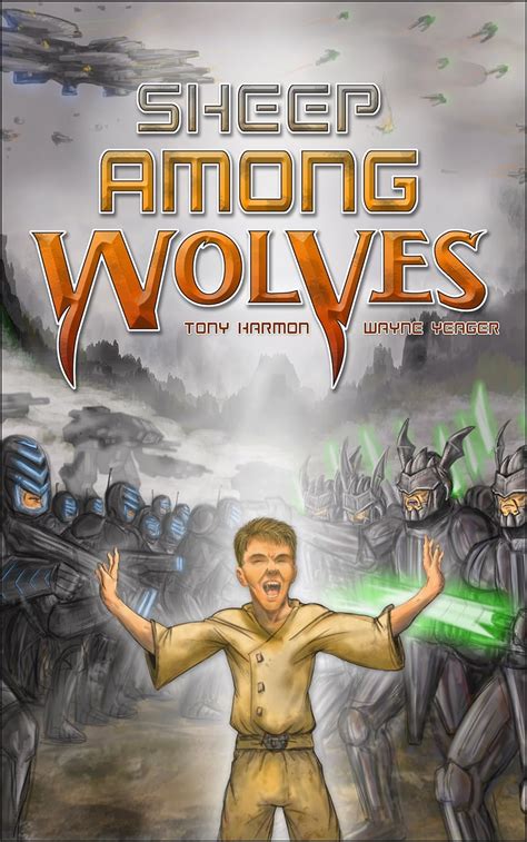 Read Online Sheep Among Wolves By Tony Harmon