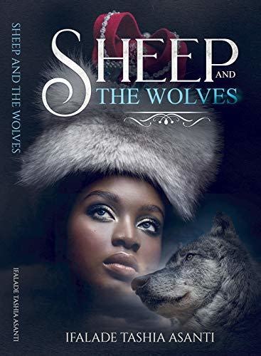 Read Sheep And The Wolves By Ifalade Tashia Asanti