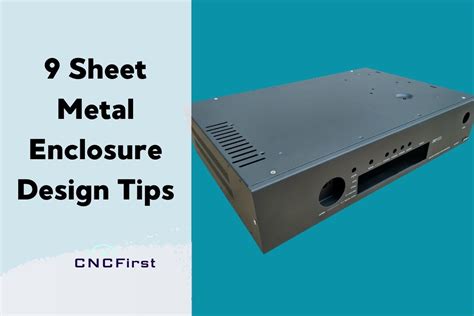 Sheet Metal Enclosure Design Tips and Tricks for Optimal Performance