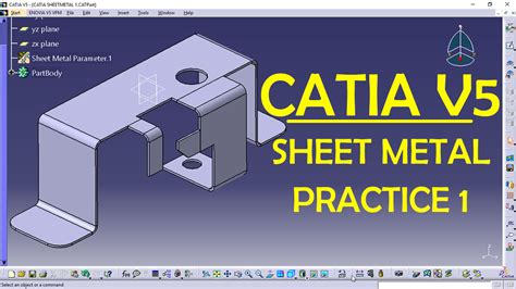 Sheet metal Practice Design in CATIA V5 with Drawing Sheet CAD Designs