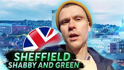 Sheffield regeneration, exploring the greenest city in UK. Guide to ...