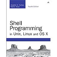Shell Programming in Unix, Linux and OS X (Developer's Library) (English Edition)