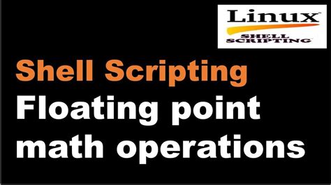 Shell Scripting Tutorial6.1 Floating point math operations in bash