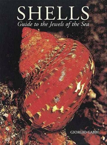 Shells guide to the jewels of the sea. - Biological biodiversity and conservation study guide.