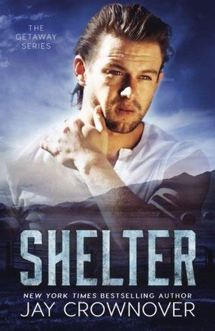 Full Download Shelter Getaway 2 By Jay Crownover