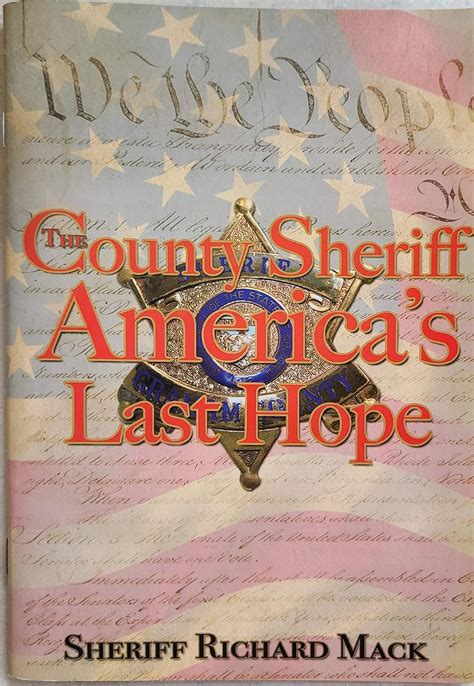 Sheriff Mack: The County Sheriff, America’s Last Hope