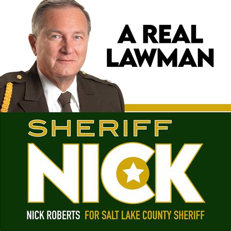 Sheriff Nick Roberts * Sheriff Nick * Nick Roberts for Salt Lake …