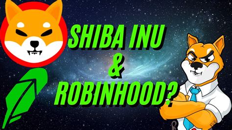 Shiba inu robinhood. Things To Know About Shiba inu robinhood. 