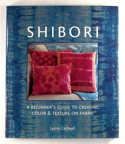 Shibori a beginner s guide to creating color texture on. - How to reset immobilizer 2005 mazda m6 owner manual.