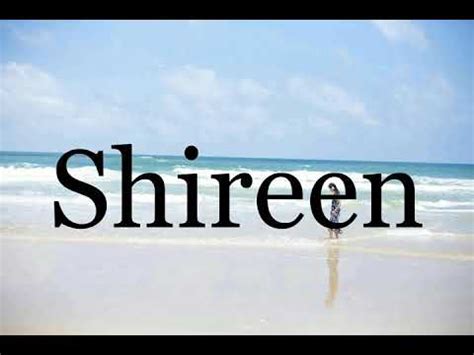 Shireen 119 pronunciations of Shireen in English