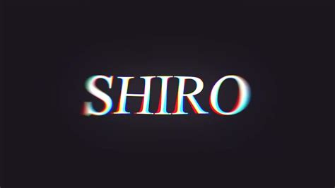 Shiro Ch. - YouTube