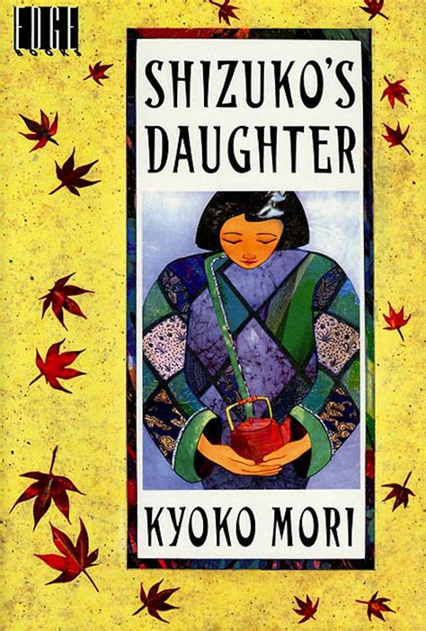 Read Online Shizukos Daughter By Kyoko Mori