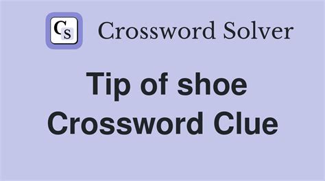 Shoe Bottoms Crossword Clue - Strategies for Success