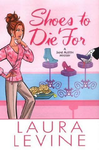 Full Download Shoes To Die For A Jaine Austen Mystery 4 By Laura Levine