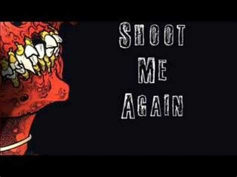 Shoot Me Again - YouTube