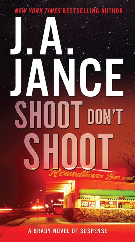 Full Download Shoot Dont Shoot Joanna Brady 3 By Ja Jance
