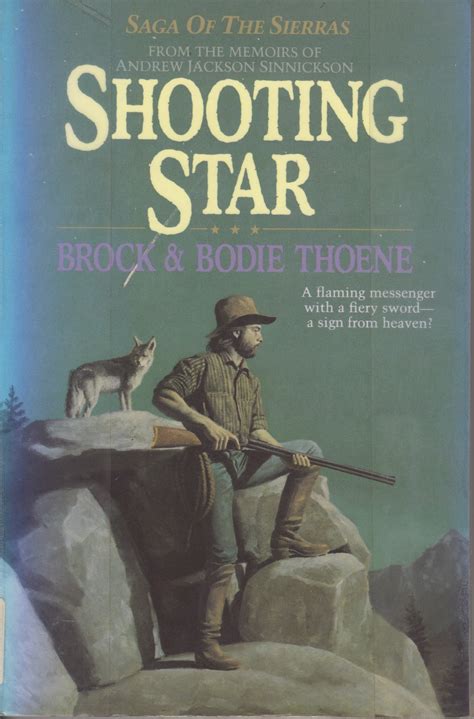 Full Download Shooting Star Saga Of The Sierras 7 By Brock Thoene