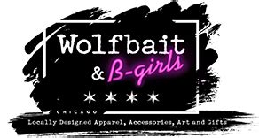 Shop Local Chicago- Local Makers Marketplace - Wolfbait & B-Girls