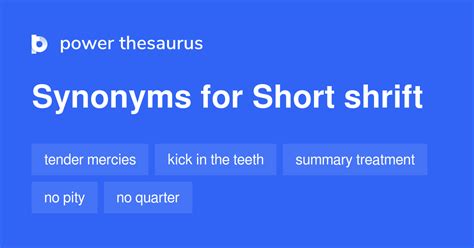 Short Shrift synonyms - 33 Words and Phrases for Short Shrift