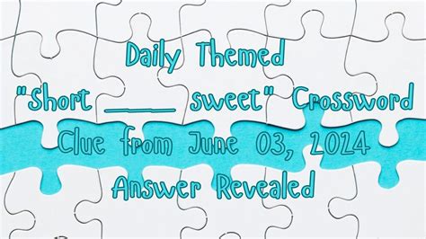 Short ___ sweet crossword clue DTC Classic Crossword - CLUEST