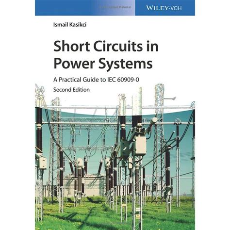 Short circuits in power systems a practical guide to iec 60909. - Kenmore heavy duty commercial freezer manual.