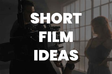 Short film ideas