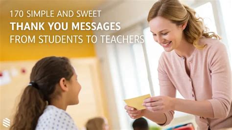 Short messages for teachers.  It can be from students or parents.  Swe...